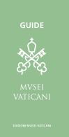Guide Vatican Museums edito da Edizioni Musei Vaticani