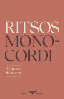 Monocordi. 336 poesie di un verso di Ghiannis Ritsos edito da Crocetti