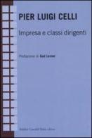 Impresa e classi dirigenti di P. Luigi Celli edito da Dalai Editore