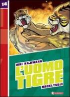 L' Uomo Tigre vol.14 di Ikki Kajiwara, Naoki Tsuji edito da SaldaPress