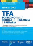 TFA. Sostegno nella scuola dell'infanzia e primaria. Manuale per la preparazione alle prove d'accesso ai percorsi di specializzazione. Con software di simulazione on edito da Edizioni Giuridiche Simone