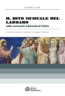 Il rito musicale del Lazzaro nelle comunità arbëreshe di Sicilia. Con CD-ROM edito da Museo Marionette A. Pasqualino