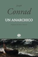 Un anarchico di Joseph Conrad edito da Kogoi Edizioni