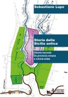 Storia della Sicilia antica vol.2 di Sebastiano Lupo edito da Youcanprint