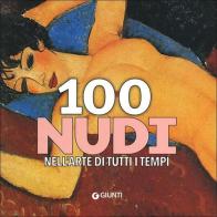 100 nudi nell'arte di tutti i tempi edito da Giunti Editore