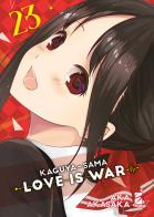 Kaguya-sama. Love is war vol.23 di Aka Akasaka edito da Star Comics