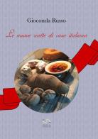 Le nuove ricette di casa italiana di Gioconda Russo edito da StreetLib