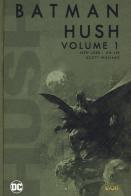 Hush. Batman vol.1 di Jeph Loeb edito da Lion