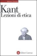 Lezioni di etica di Immanuel Kant edito da Laterza