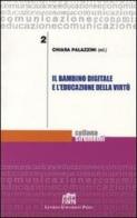 Il bambino digitale e l'educazione della virtù di Chiara Palazzini edito da Lateran University Press