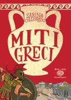 Miti greci. Ediz. a colori di Sabina Colloredo edito da Einaudi Ragazzi