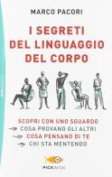 I segreti del linguaggio del corpo di Marco Pacori edito da Sperling & Kupfer