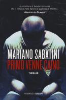 Primo venne Caino di Mariano Sabatini edito da Salani