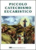 Piccolo catechismo eucaristico di Roberto Coggi edito da ESD-Edizioni Studio Domenicano