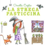 La strega pasticcina di Ornella Ceglio edito da Edizioni di Pagina