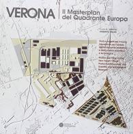 Il masterplan del quadrante Europa. Studi e progetti per il nuovo interporto di Verona. Ediz. italiana e inglese edito da Compositori