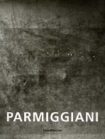 Claudio Parmiggiani. Catalogo della mostra (Bologna, 22 gennaio-31 m arzo 2003) di Peter Weiermair edito da Silvana