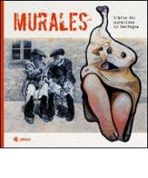 Murales. L'arte del muralismo in Sardegna edito da Imago Multimedia