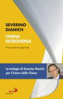 Chiesa estroversa. Una ricerca sulla svolta dell'ecclesiologia contemporanea di Severino Dianich edito da San Paolo Edizioni