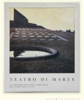 Teatro di Marte. Il Cimitero militare germanico del Passo della Futa edito da Archivio Zeta