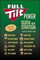 Full tilt poker. Guida alla strategia. Ediz. tornei edito da DGS3