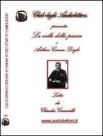 La valle della paura letto da Claudia Giannelli. Audiolibro. CD Audio formato MP3. Ediz. bilingue di Arthur Conan Doyle edito da Club degli Audiolettori
