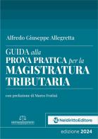 Guida alla prova pratica per la magistratura tributaria edito da Neldiritto Editore