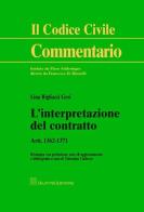 L' interpretazione del contratto. Art. 1362-1371 di Lina Geri Bigliazzi, Valentina Calderai edito da Giuffrè