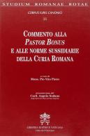 Commento alla Pastor Bonus e alle Leggi Sussidiarie della Curia Romana. Corpus Iuri Canonici vol.3 edito da Libreria Editrice Vaticana