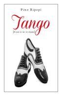 Tango. (Così è se vi pare) di Pino Ripepi edito da Youcanprint