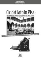 Ciclostilato in Pisa. La comunicazione volante dei movimenti del Sessantotto a Pisa di Andrea Pannocchia, Carlo Raffaelli edito da Eclettica
