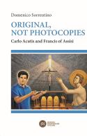 Original, not photocopies. Carlo Acutis and Francis of Assisi di Domenico Sorrentino edito da Edizioni Francescane Italiane