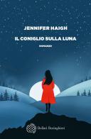 Il coniglio sulla luna di Jennifer Haigh edito da Bollati Boringhieri