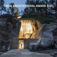 Swiss Architectural Award 2022. Ediz. italiana e inglese edito da Silvana