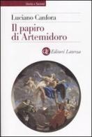 Il papiro di Artemidoro di Luciano Canfora edito da Laterza