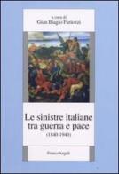 Le sinistre italiane tra guerra e pace (1840-1940) edito da Franco Angeli