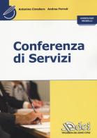 Conferenza di servizi di Antonino Cimellaro, Andrea Ferruti edito da DEI