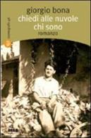 Chiedi alle nuvole chi sono di Giorgio Bona edito da Salento Books