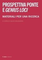 Prospettiva ponte e genius loci. Materiali per una ricerca edito da Mimesis