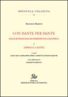 Con Dante e per Dante. Saggi di filologia dantesca vol. 1 di Francesco Mazzoni edito da Edizioni di Storia e Letteratura