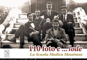110 foto e... lode. La Scuola Medica Messinese. Ediz. illustrata edito da EDAS