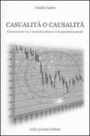 Casualità o causalità. Connessioni tra i mercati azionari e le posizioni astrali di Guido Cante edito da Tullio Pironti