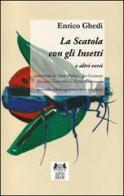 La scatola con gli insetti e altri versi di Enrico Ghedi edito da Seam