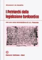 I patriarchi della legislazione tardoantica di Giovanni De Bonfils edito da Cacucci