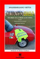 Giubbotto giallo. Storie di corse e di vita di Massimiliano Setta edito da Masciulli Edizioni