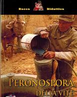 Bacco didattico. Peronospora della vite vol.2 edito da Vit. En.