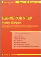 L' evasione fiscale in Italia. Strumenti di contrasto di Pietro B. Panno edito da Le Penseur