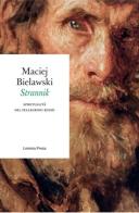 Strannik. Spiritualità del pellegrino russo di Maciej Bielawski edito da Lemma Press