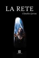 La rete di Claudia Garau edito da 13Lab Edition