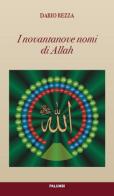 I novantanove nomi di Allah di Dario Rezza edito da Edizioni Palumbi